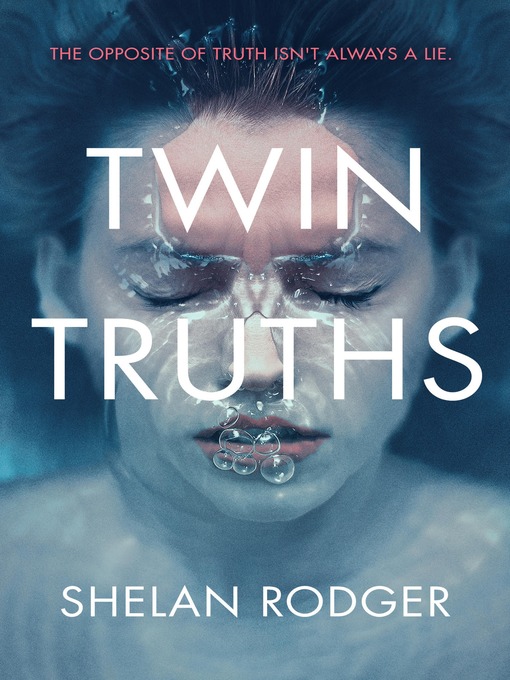 Title details for Twin Truths by Shelan Rodger - Available